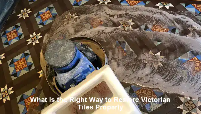 Victorian Tiles Restoration Made Easy: A Step-by-Step Guide